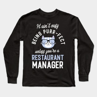 Restaurant Manager Cat Lover Gifts - It ain't easy being Purr Fect Long Sleeve T-Shirt